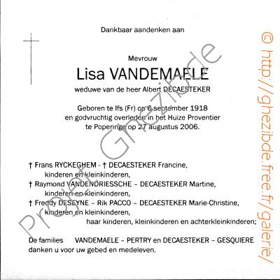 Lise VANDEMAELE weduwe van Albert DECAESTEKER, overlden te Poperinge, den 27 Augustus 2006 (87 jaar).